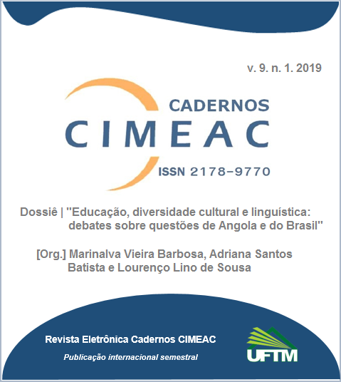 					Visualizar v. 9 n. 1 (2019): Dossiê - Educação, diversidade cultural e linguística: debates sobre questões de Angola e do Brasil
				