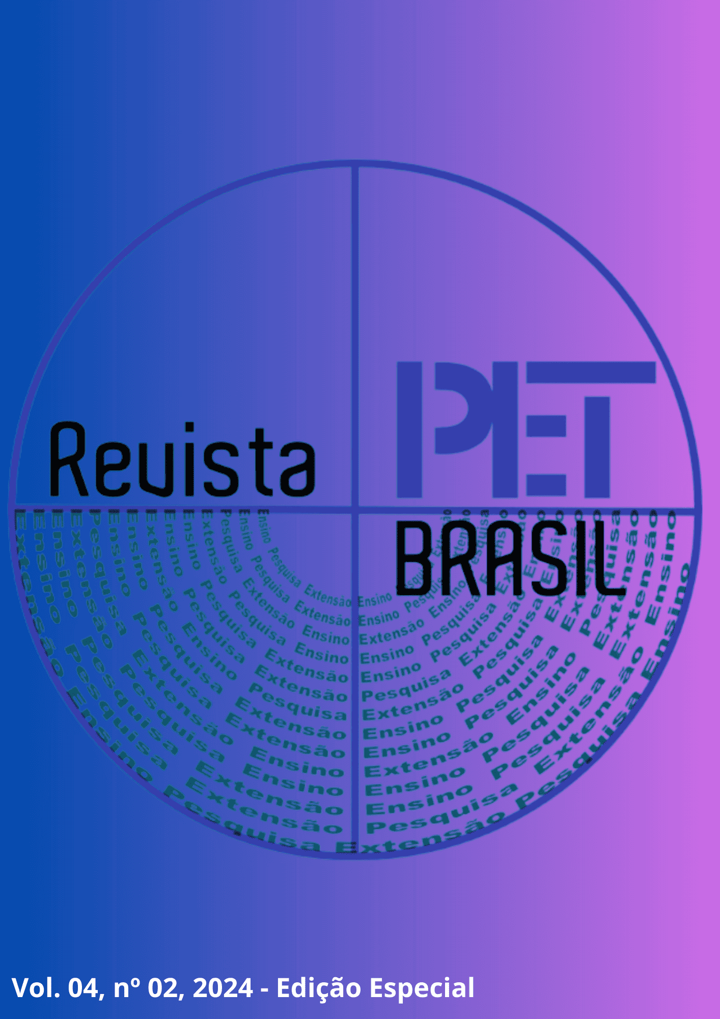 					Visualizar v. 4 n. 02 (2024): Revista PET Brasil - Edição Especial
				